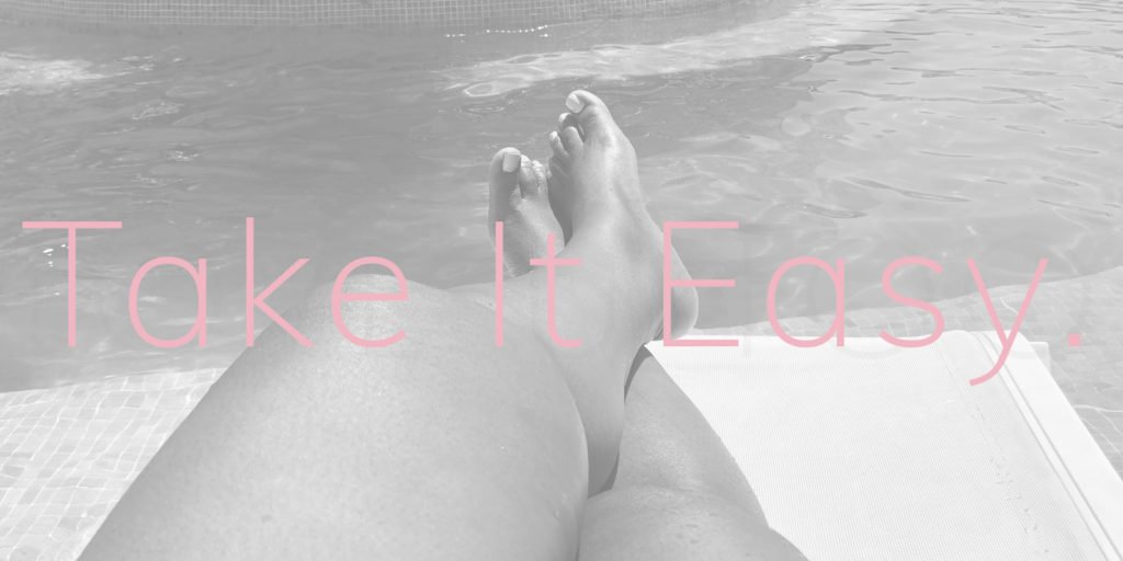Let go of perfection by taking it easy